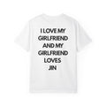 I Love My Girlfriend and My Girlfriend Loves Jin T-Shirt