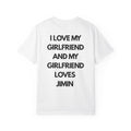 I Love My Girlfriend and My Girlfriend Loves Jimin T-Shirt